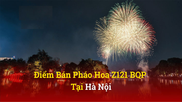 Đại lý pháo hoa tại Hà Nội