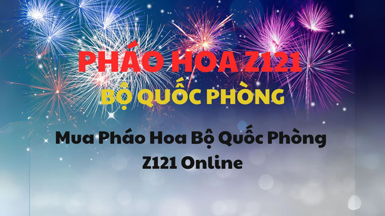 Pháo Hoa Bộ Quốc Phòng Mua Online