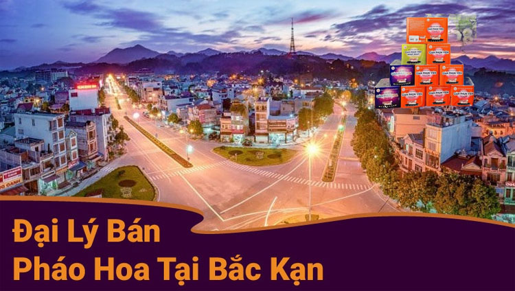 Pháo Hoa Bộ Quốc Phòng tỉnh Bắc Kạn